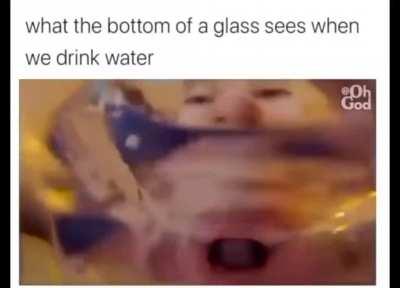 POV: you're the glass