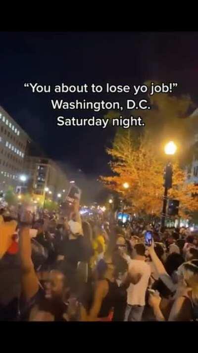 Crowds come out to sing “You about to lose yo job” in Washington DC