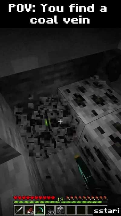 POV: you find a coal vein 