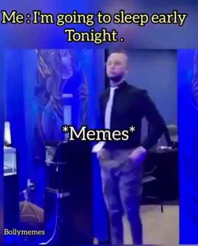 When we trying to sleep.