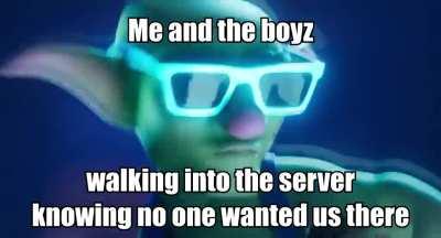 when you and the boyz about to do a considerable amount of trollin