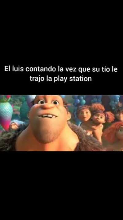 el Luis tiene suerte de tener la Playstation