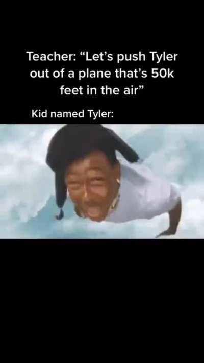 Poor Tyler