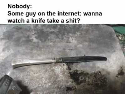 I bet that knife is feeling much better now