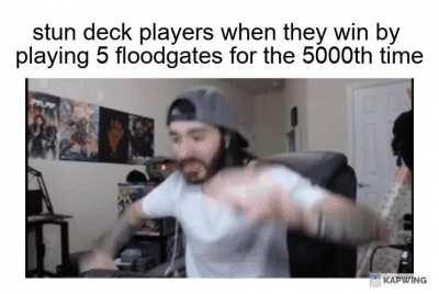 I don't hate stun deck players