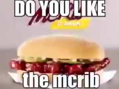 if you don’t like his McRibs he will come after you...