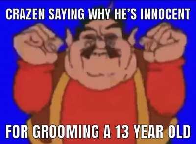 Dogging on crazen is fun