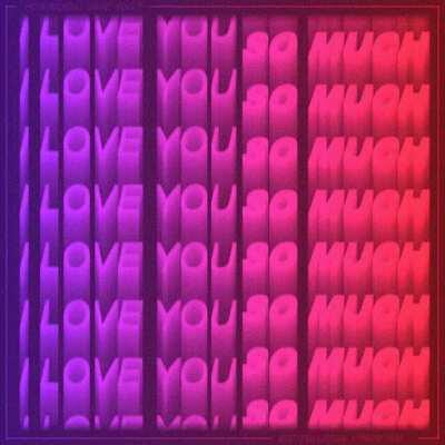 [Animated Text] - I LOVE YOU SO MUCH