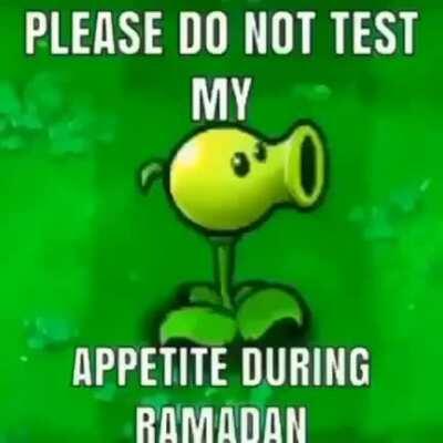 do not test my appetite during ramadan 😔🙏