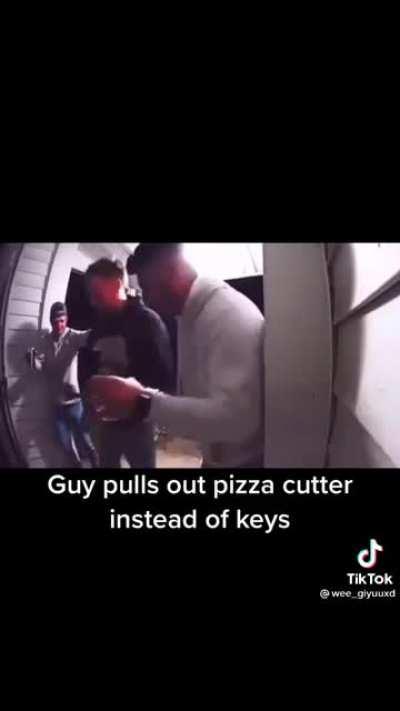 You got a pizza cutter 😂
