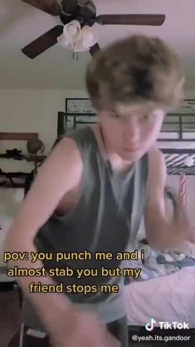 Look out, he’s gonna stab you!!