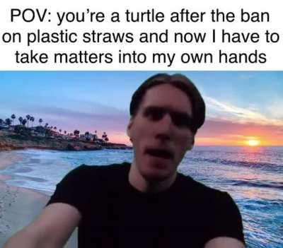 Plastic straws sounding pretty good right about now huh?