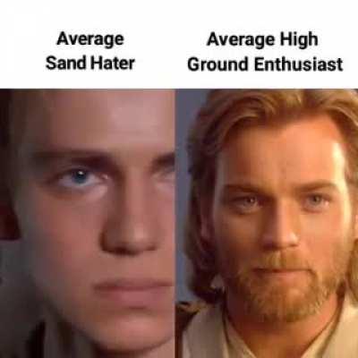 sand hater vs high ground enthusiast