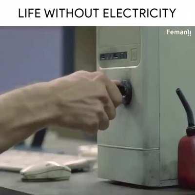 Life without electricity