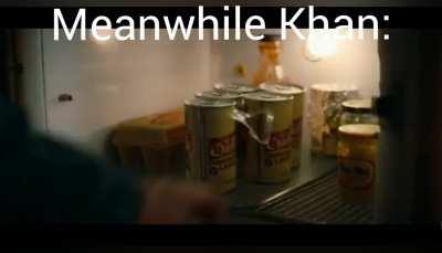 Khan being the best character once again 💀: