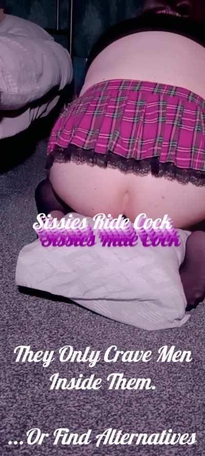 Only Worthy Sissies Agree 😈