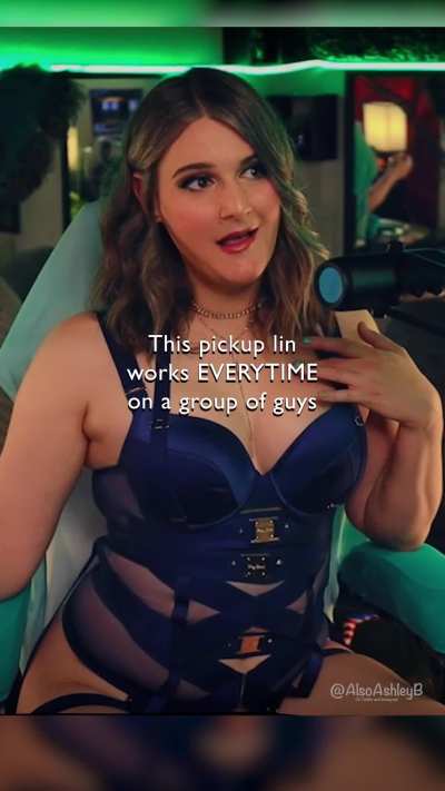 Would this pickup line work on you though?