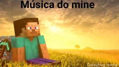 Musiquinha do mine, e musiquinha do frifa u_u