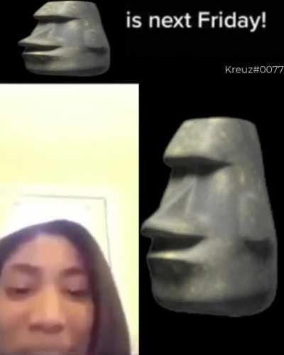 🗿 is next Friday!