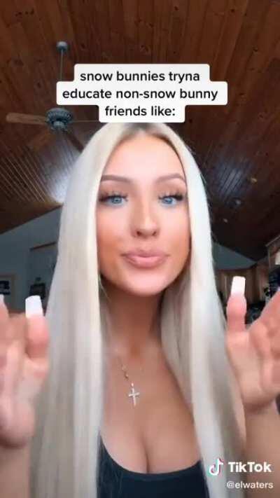 Drop Dead GORGEOUS Snowbunny Recruiting Future Snowbunnies!