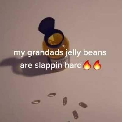 My grandad's jelly beans are slappin hard 🔥 🔥