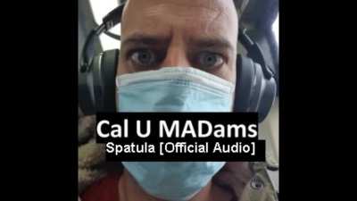 Cal U MADams - Spatula [Official Audio]