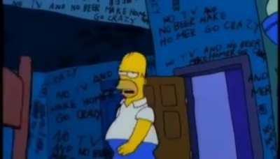No TV and no beer make homer...
