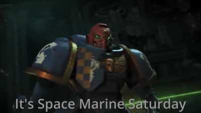 It's Space Marine Saturday