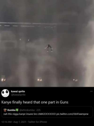 Kanye finally listens to that one part in Guns