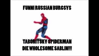 BurgSys Spiderman is Based and Tabbypilled!! (Re-upload)