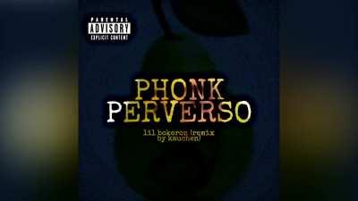 Versos Perversos - Lil Bokeron (Phonk Version by Kauchen)