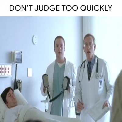 Don't judge so fast