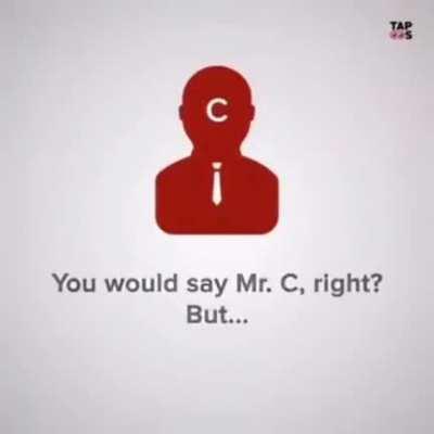 Mr C is..
