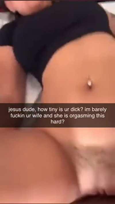 Normally I’d pull out to be respectful. Since she’s never a real orgasm with you though. I’m going to fill her up. Have fun raising my kid, cuck.