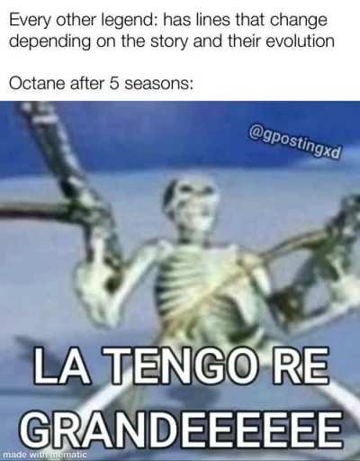 And after so much lore Octane is still the joke of every legend. Even mirage gets more respect.