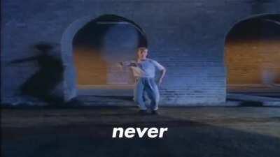 NGGYU but it's just never