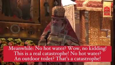 Russian Orthodox Archpriest Andrei Lemeshonok: “Are you complaining about the absence of hot water and indoor plumbing? Crucify yourself! You should die instead of desiring material possessions! The end!”