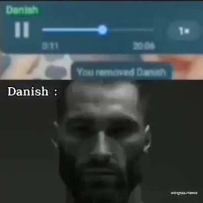 Danish bhai chad hai apne