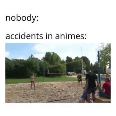 Accidents In Anime Be Like :