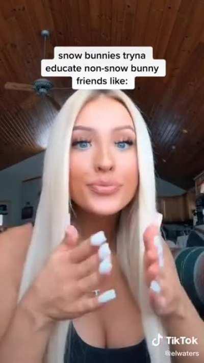 Drop Dead GORGEOUS Snowbunny Recruiting Future Snowbunnies!