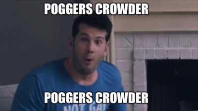 Poggers Crowder