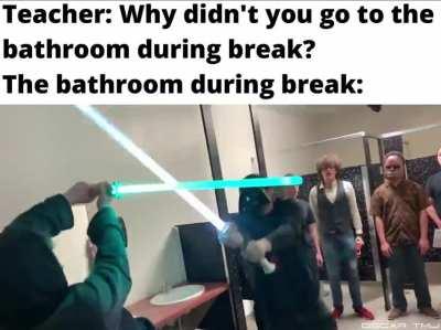 Never question what happens in the boys bathroom