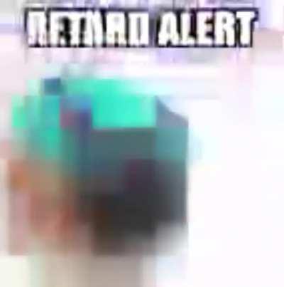 RETARDED ALERT!!1!!11!!!!1!1!1!1