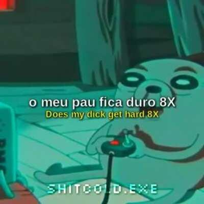 O meu pau fica duro 😳😔😔