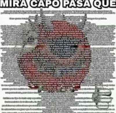 MIRA CAPO PASA QUE...