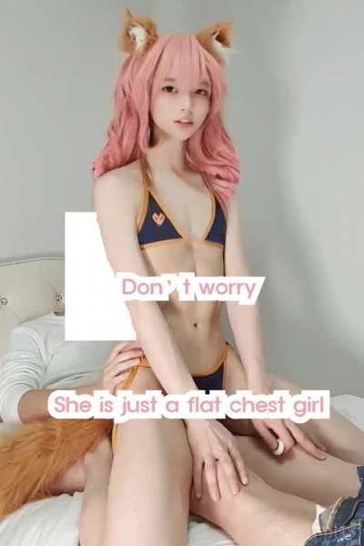 Trust me, she is just a flat chested girl