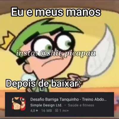 Quem nunca?