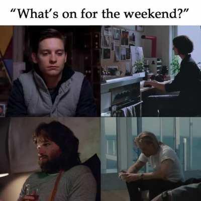 this weekend will be a movie