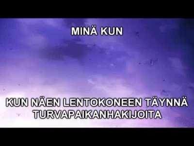 Minä kinåä kun näen lentokone turvapaikanhakija