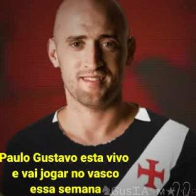 URGENTE!!!!! PAULO GUSTAVO ESTÁ VIVO E VAI JOGAR NO VASCO